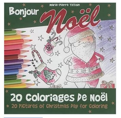 Bonjour Noël : 20 coloriages de Noël. -Marie-Pierre Tiffoin